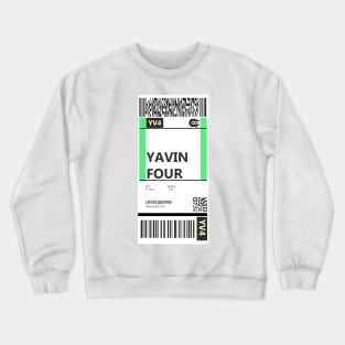 Yavin 4 Boarding Pass Crewneck Sweatshirt